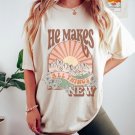 Christian God Shirt, He Makes All Things New Vintage T-Shirt, Jesus Shirt