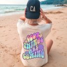 Tshirt, Good Things Are Coming Oversized TShirt, Mental Health Matters Shirt