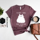 What The Fluff, Fluff You Shirt, Cute Cat Shirt