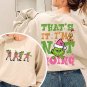 Funny Grin for Shirt Shirt, Thats It Im Not Going 2 Sided Shirt