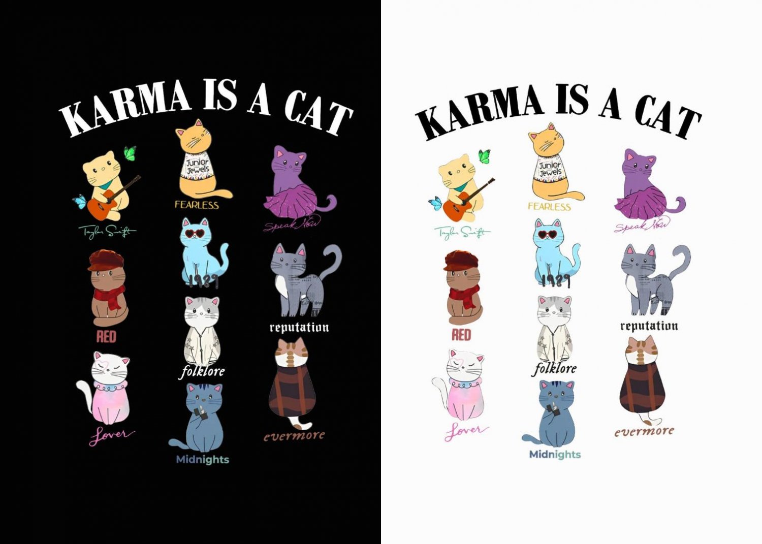 Karma Is A Cat Shirt, Karma Is A Cat Eras Shirt