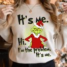 Its me Im the problem Shirt