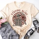 Skeleton Lovers Gift, Staying Alive Shirt
