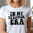 Teacher Era Shirt, In My Teacher ERA Shirt
