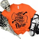 Stay Spooky Shirt, You Cant Scare Me Im A Nurse Shirt, Creep It Real Tee