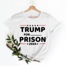Indict This Shirt, Trump For Prison 2024 T-Shirt, Trump Go to Jail Tee