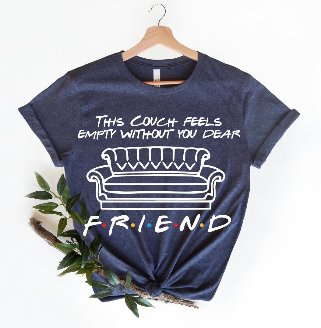 Shirt, This Couch Feels Empty Without You Shirt, Friends Chandler Shirt