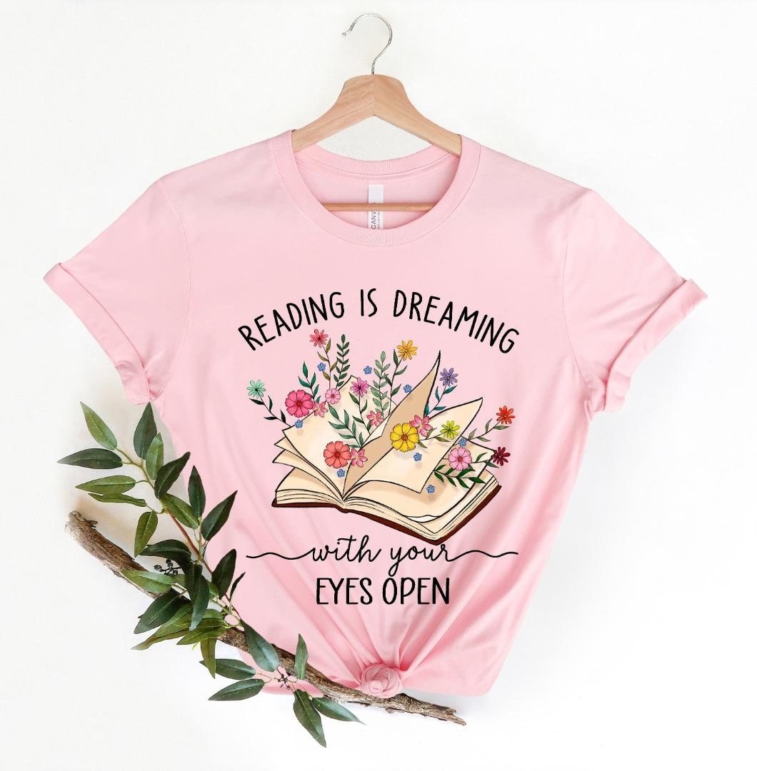 Booktrovert Shirt, Reading Is Dreaming With Eyes Open Shirt, Floral Book Shirt