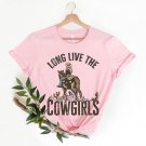 Country Music Shirt, Long Live The Cowgirls Shirt, Vintage Western Shirt