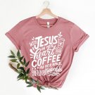 Grateful Tee, Jesus In Her Heart and Coffee In Her Hand Shirt, Faith Shirt