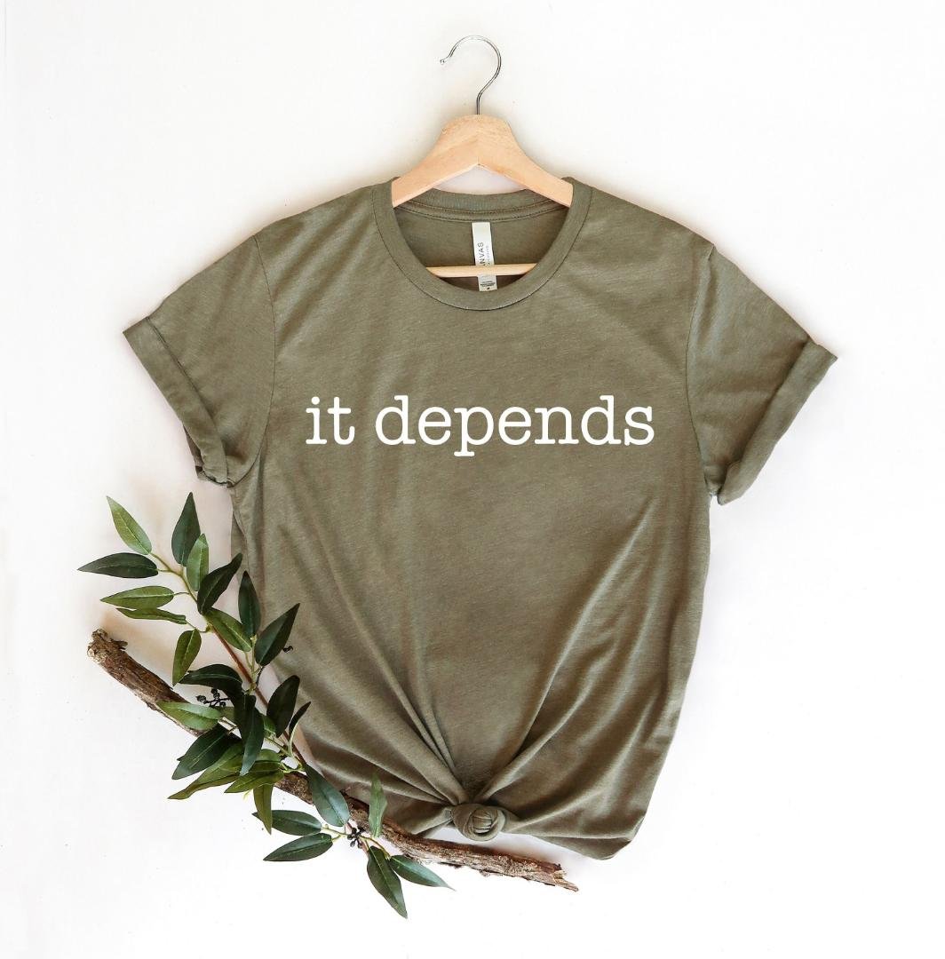Born to Argue Shirt, It Depends Shirt, Gift For Lawyer