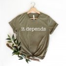 Born to Argue Shirt, It Depends Shirt, Gift For Lawyer