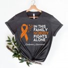 Matching Cancer Support Group Shirt, In This Family No One Fights Alone, Cancer Fighter Team Shirt