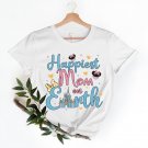 Disneyland Trip Shirt, Happiest Mom On Earth Shirt, Mickey and Minnie
