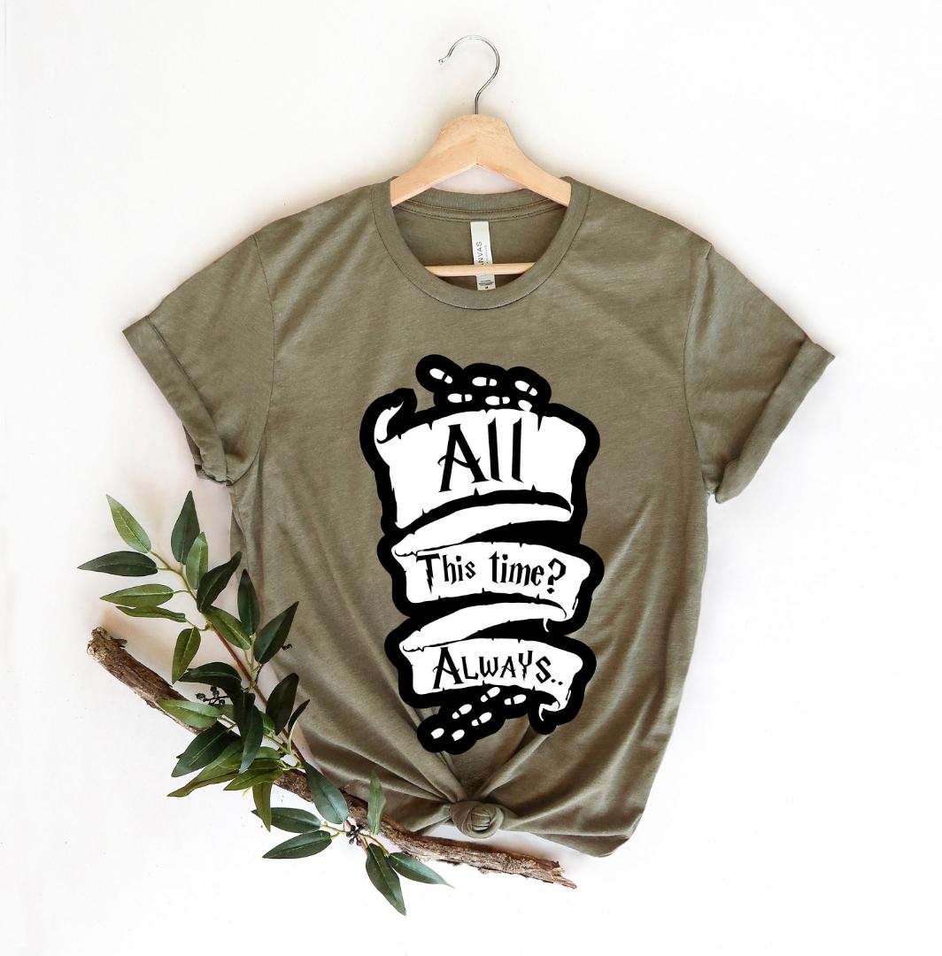 Wizard School Shirt, All This Time Always Shirt, Wizard Wand