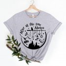 Wizard School Shirt, All This Time Always Shirt, Wizard Wand