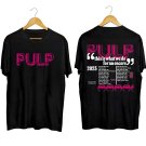 Pulp Png For Fan, PULP This is What We Do for an Encore Tour 2023 Shirt, PULP 2023 Tour Shirt