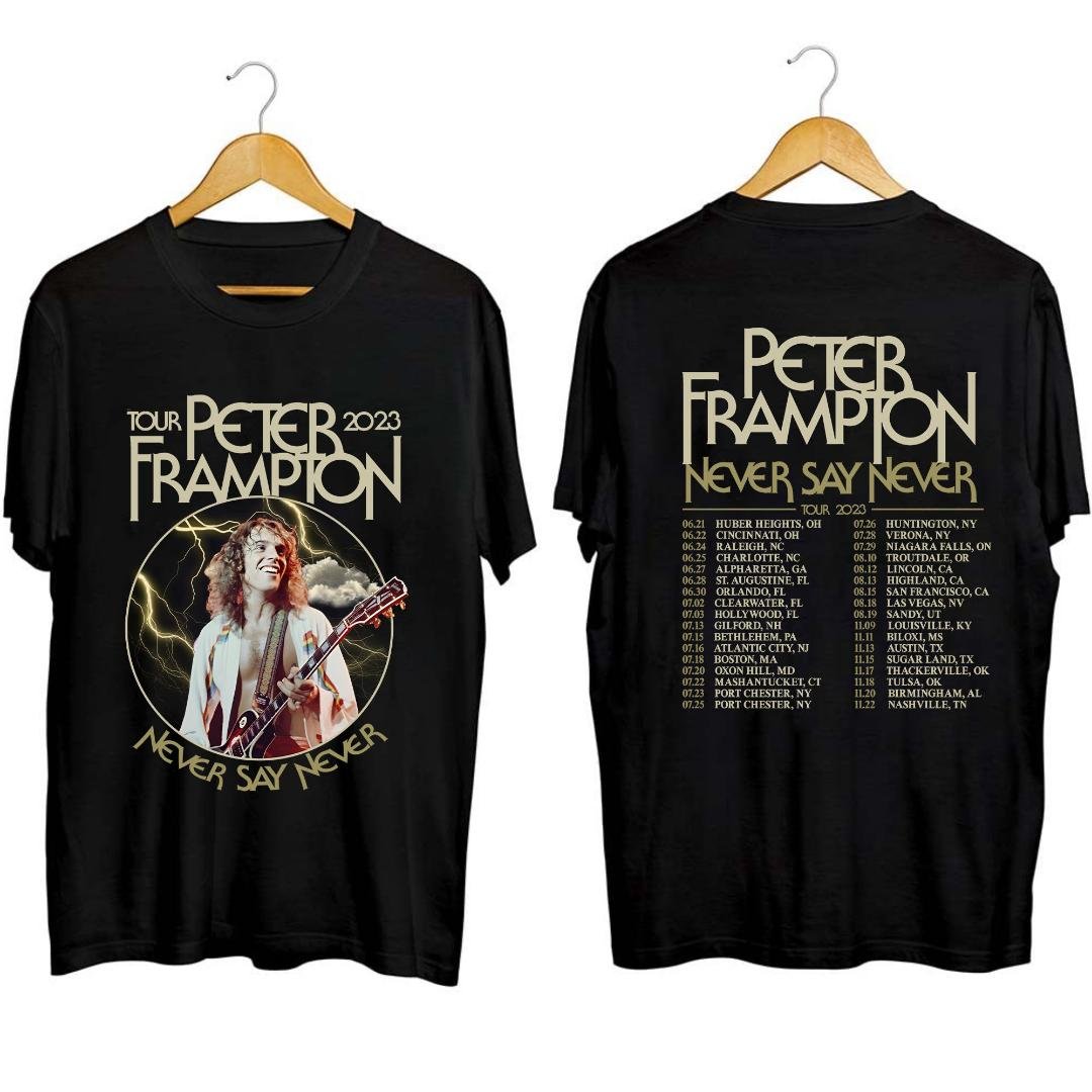 Peter Frampton Fan Shirt, Peter Frampton 2023 Fall Tour Never Say Never Tour Shirt
