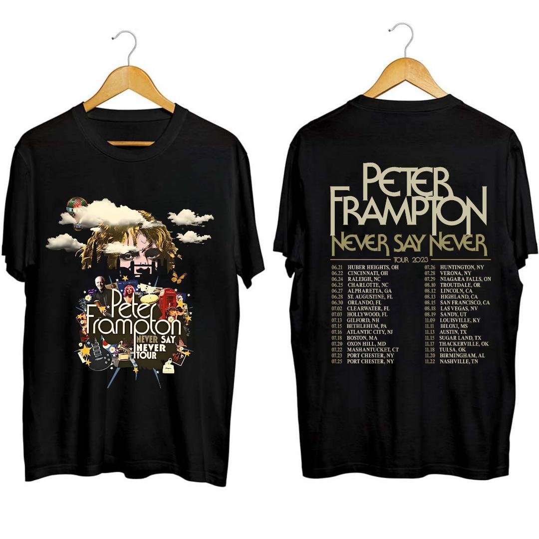 Peter Frampton Fan Shirt, Peter Frampton 2023 Fall Tour Never Say Never Tour Shirt