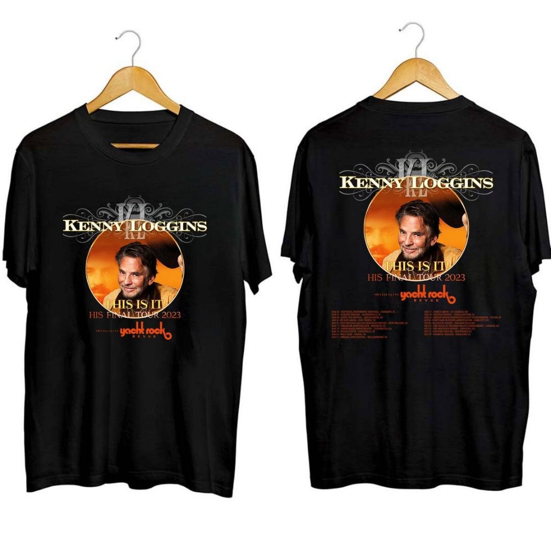 Kenny Loggins Fan Shirt, Kenny Loggins This Is It 2023 Tour Shirt, This Is It 2023 Concert Shirt