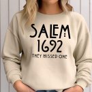 Salem Witch Trials TShirt, Salem Witch Shirt 1692 They Missed One Halloween Gift TShirt