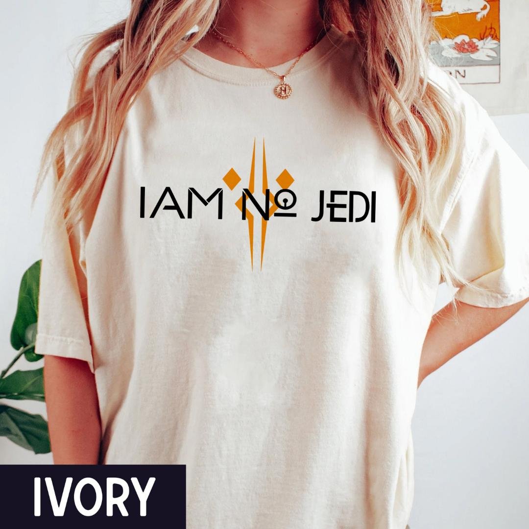 Star Wars Shirt, I Am No Jedi Shirt, Ahsoka Tano Shirt, Star Wars Rebels, Clone Wars Shirt