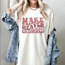 Make Heaven Crowded Shirt Tees Jesus T-Shirt Christian Shirt Religious Faith Tee