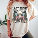 ,Vintage Western T-shirt,Trendy tee,Cowgirl Shirt, Last Night Shirt, Cowboy T-Shirt