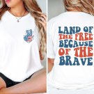 Freedom Usa Shirt,America T-Shirt, Land Of The Free Because Of Brave American Shirt, Back And Front
