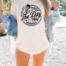 Trendy and Eye Catching Tee, Have the Day You Deserve T-Shirt, Positive Vibes Shirt