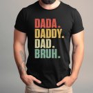 Sarcastic Dad Shirt,Dad Shirt, Dada Daddy Dad Bruh Shirt, Fathers Day Gift