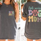Dog Mom Shirt, Anti Social Dog Mom Shirt, Gift for Mom, Dog Lover Shirt Gift, Dog Owner Shirt