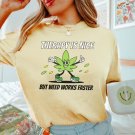 Therapy Is Nice But Weed Works Faster Stoner Shirt Mental He