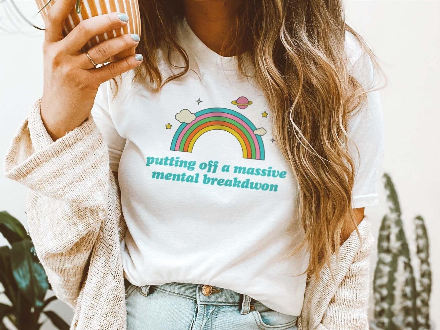 Putting Off A Mental Breakdown Mental Health Shirt Anxiety Depression Shirt
