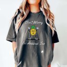 Dont Worry Im Anxious Too Funny Mental Health Shirt Anxiety Shirt Depressio