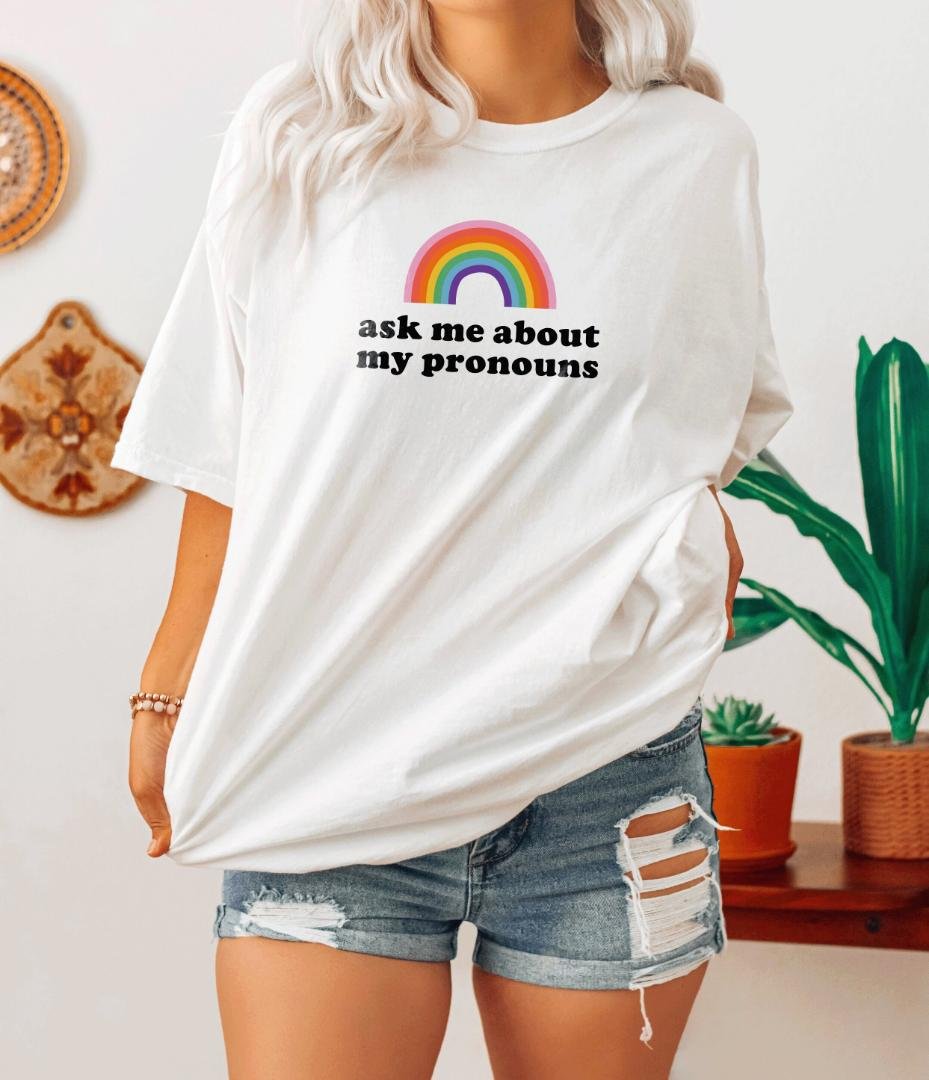 Queer Shirt LGBTQ Shirt Pride Shirt Lesbian, Ask Me About My Pronouns Shirt