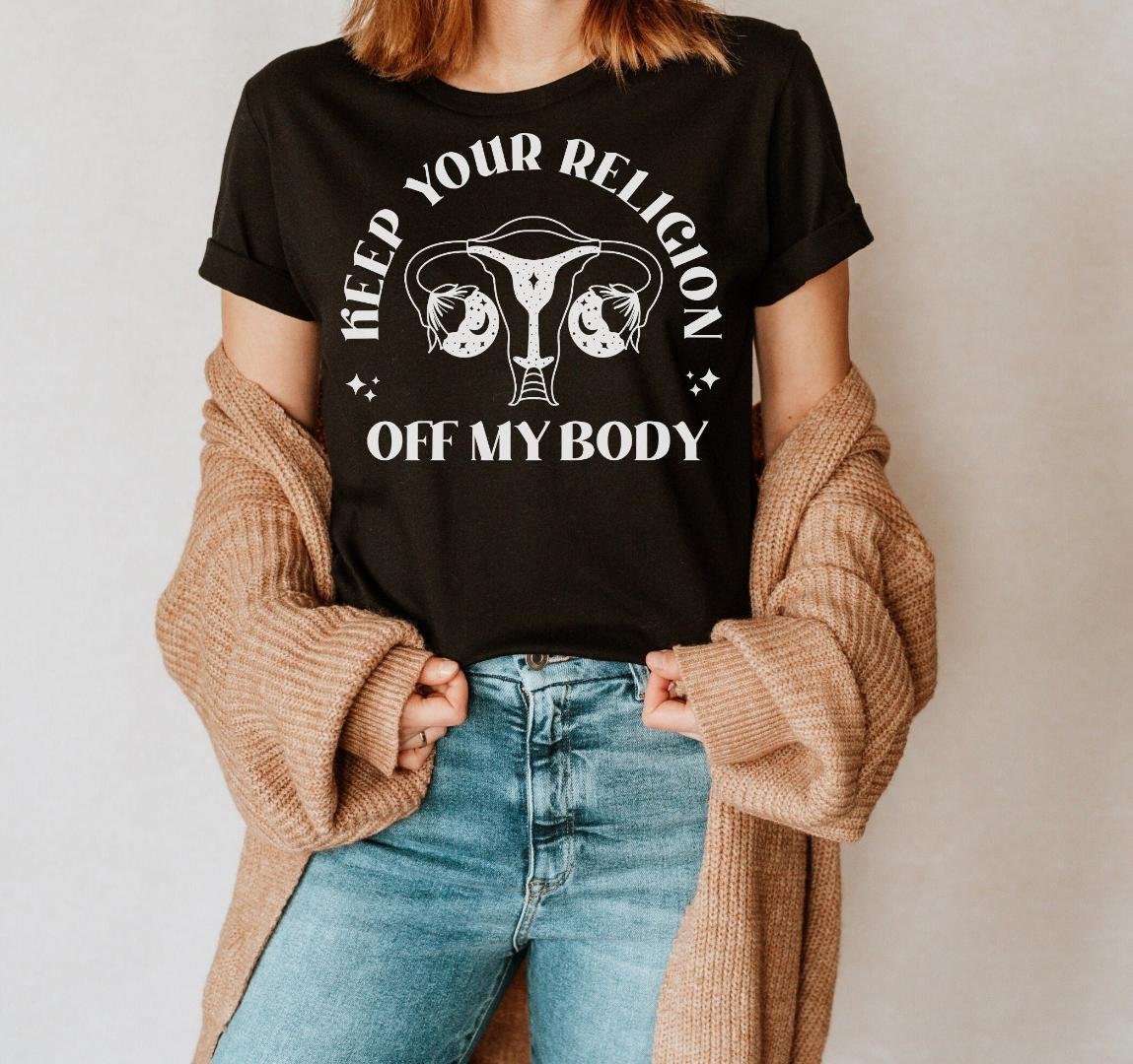 Pro Choice Shirt, Keep Your Religion Off My Body , Dont Tread On Me, Uterus