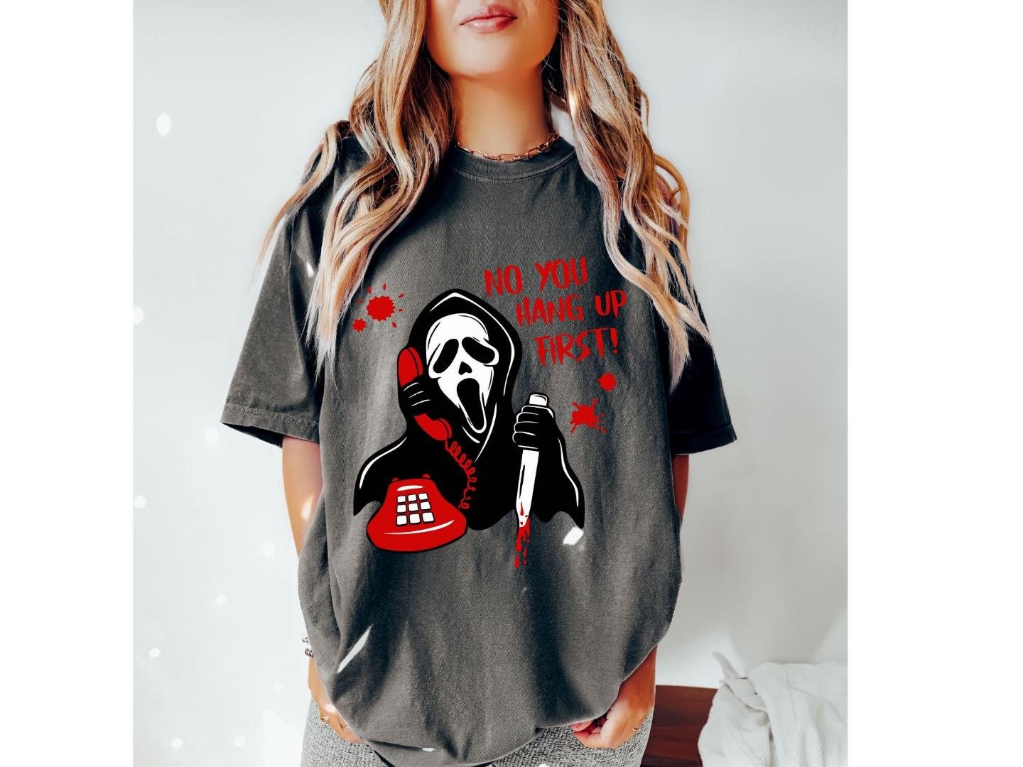 No You Hang Up First, ,Halloween Shirt, Ghostface Hallo