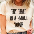Jason Aldean Shirt, Vintage Try That In A Small Town Shirt, The Aldean Team