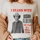 Jason Aldean Shirt, Try That In A Small Town Shirt, The Aldean Team Shirt,