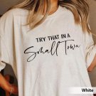 Jason Aldean Shirt, Try That In A Small Town Shirt, The Alde