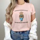 God Grant Me The Serenity To Accept The Vibes That Are, Serenity Bear Shirt