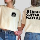 Matt Rife World Tour Shirt, Mentally Cuffed To Matt Rife Two Sided Shirt, M