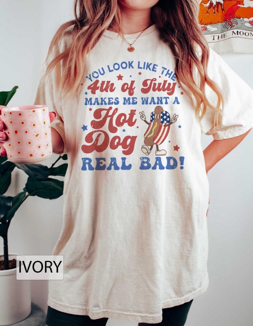 Funny 4th July Shirt, Retro Independence Day Comfort Tee, You Look Like The 4Th