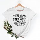 Birthday Party Shirt, My Day My Way My Birthday Shirt, Party