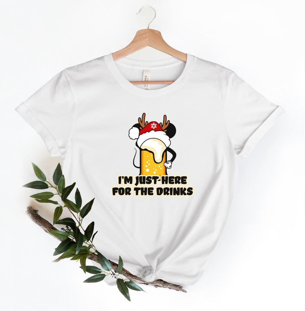 Drinking, Disney Christmas Im Just Here For The Drinks Shirt