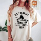 Disne, Disney Princess Calls Me Mom Shirt