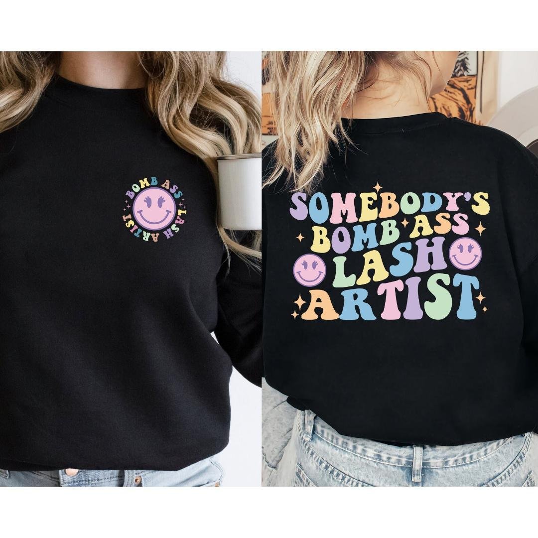 Lash Artist Swea, Somebody Bomb Lash Artist Shirt 