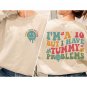 Tummy Problems Crewneck, My Tummy Hurts Shirt, Gro
