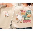 Mess With The Honk You Get The Bonk Goose Sweatshi